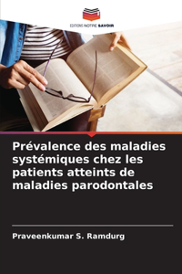 Prévalence des maladies systémiques chez les patients atteints de maladies parodontales