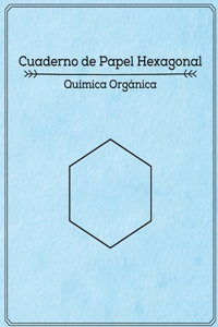 Cuaderno de Papel Hexagonal - Química Orgánica