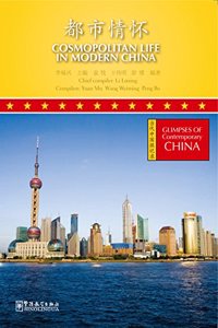 Cosmopolitan Life in Modern China (Glimpses of Contemporary China Series)