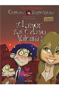 Amor Hace Dano, Valentin!