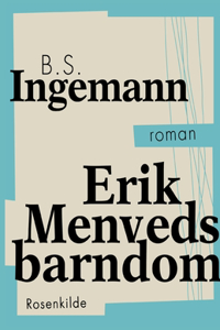 Erik Menveds barndom