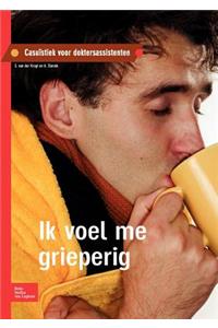 Ik Voel Me Grieperig