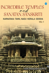 Incredible Temples and Sanatan Sanskriti