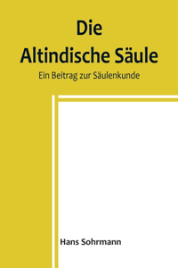 altindische Säule