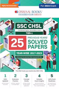Oswaal SSC CHSL Combined Higher Secondary Level (10+2) Tier-1 | 25 Previous Years Solved Papers | Year-wise 2017-2023 | For 2024 Exam