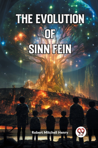 Evolution of Sinn Fein