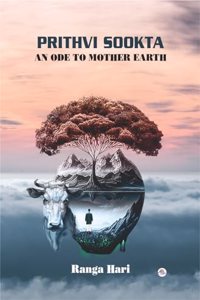 Prithvi Sookt : An Ode to Mother Earth