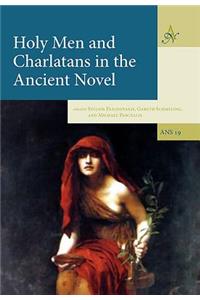 Holy Men and Charlatans in the Ancient Novel
