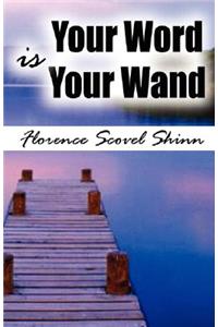 Your Word Is Your Wand