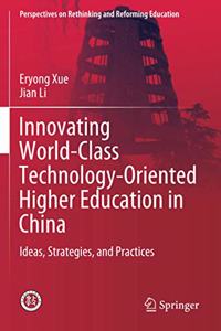 Innovating World-Class Technology-Oriented Higher Education in China