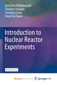 Introduction to Nuclear Reactor Experiments