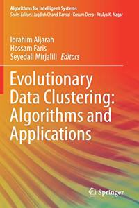 Evolutionary Data Clustering: Algorithms and Applications