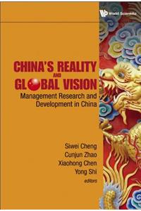 China's Reality And Global Vision: Management Research And Development In China