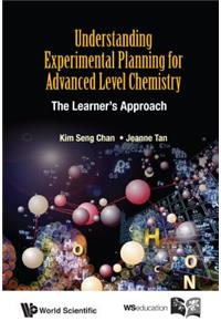 Understanding Experimental Planning for Advanced Level Chemistry: The Learner's Approach