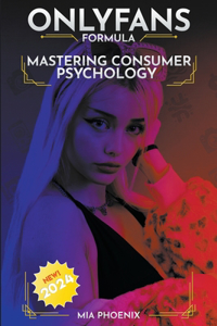 Mastering Consumer Psychology