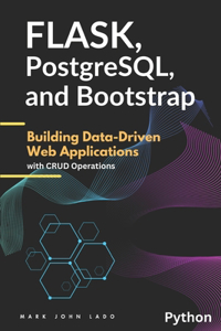 Flask, PostgreSQL, and Bootstrap: Building Data-Driven Web Applications with CRUD Operations