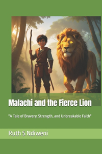Malachi and the Fierce Lion