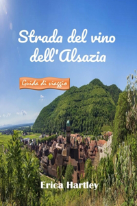 Strada del vino dell'Alsazia 2024 2025