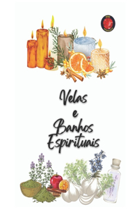 Velas e Banhos Espirituais