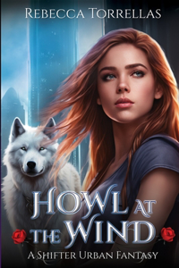Howl at the Wind