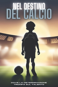 Nel Destino del Calcio