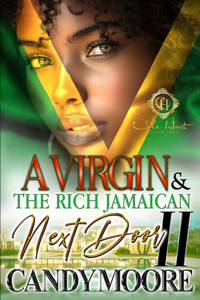 Virgin & The Rich Jamaican Next Door 2