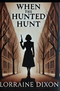 When The Hunted Hunt