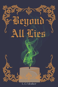 Beyond All Lies