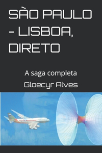 São Paulo - Lisboa, Direto 1,2&3