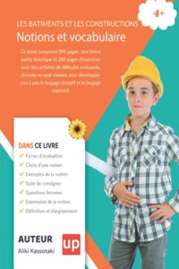 LES BATIMENTS ET LES CONSTRUCTIONS Notions et vocabulaire