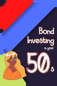 Bond Investing in Your 50s