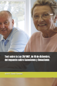 Test sobre la Ley 29/1987, de 18 de diciembre, del Impuesto sobre Sucesiones y Donaciones