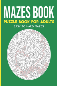 Maze Activity Book for Adults