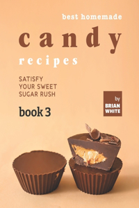 Best Homemade Candy Recipes