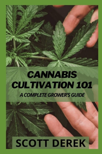 Cannabis Cultivation 101