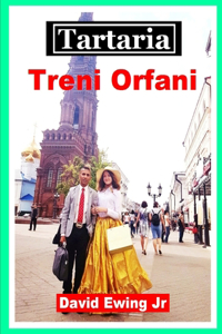 Tartaria - Treni Orfani