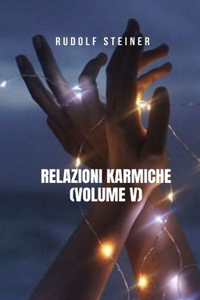 Relazioni Karmiche (Volume V)