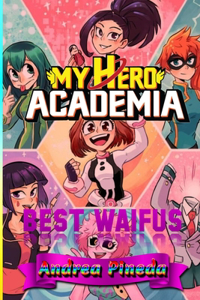 My Hero Academia: Best Waifus Pictures HD