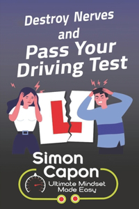 Destroy Your Nerves and Pass Your Driving Test