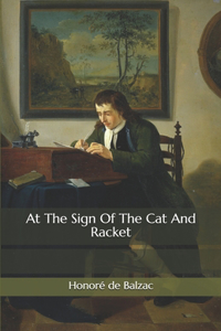 At The Sign Of The Cat And Racket