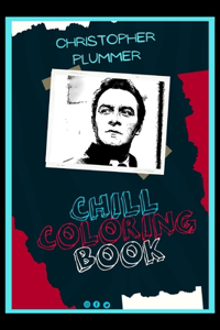 Christopher Plummer Chill Coloring Book