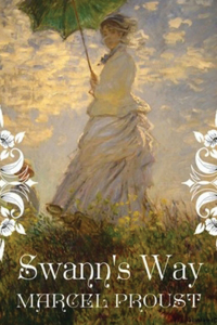 Swann's Way (Annotated)