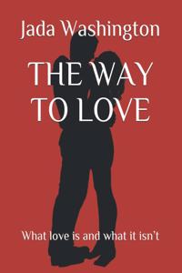 The Way to Love