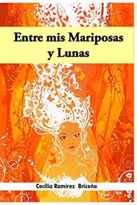 Entre mis Mariposas y Lunas
