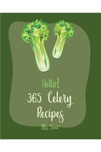 Hello! 365 Celery Recipes