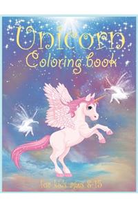 Unicorn Coloring Book For Kids Ages 8-15