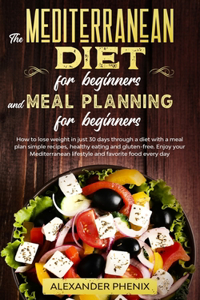 The Mediterranean diet for beginners and Meal Planning for beginners