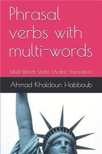 Phrasal verbs with multi-words