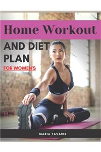 Home Workout and diet plan for women's