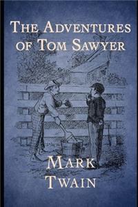 The Adventures of Tom Sawyer By Mark Twain The New Annotated Illustrated Version